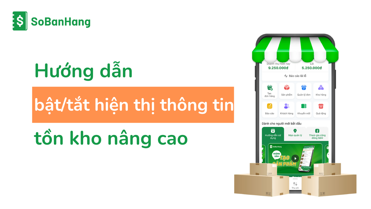 Hướng dẫn bật/tắt hiển thi dòng thông tin Tồn kho nâng cao￼