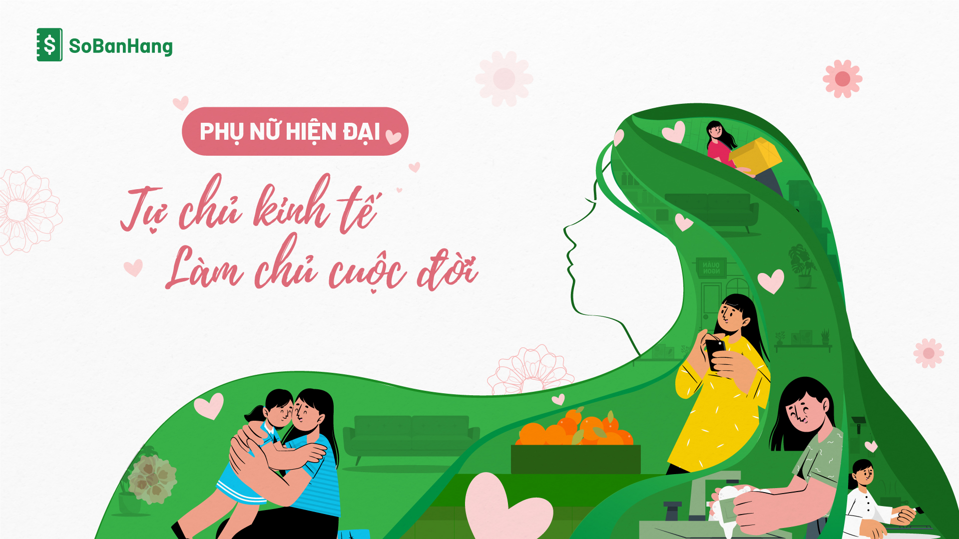 PHỤ NỮ HIỆN ĐẠI: TỰ CHỦ KINH TẾ – LÀM CHỦ CUỘC ĐỜI