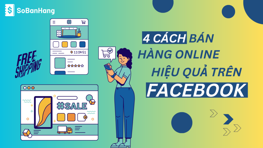 4 cách bán hàng Online đắt khách trên Facebook