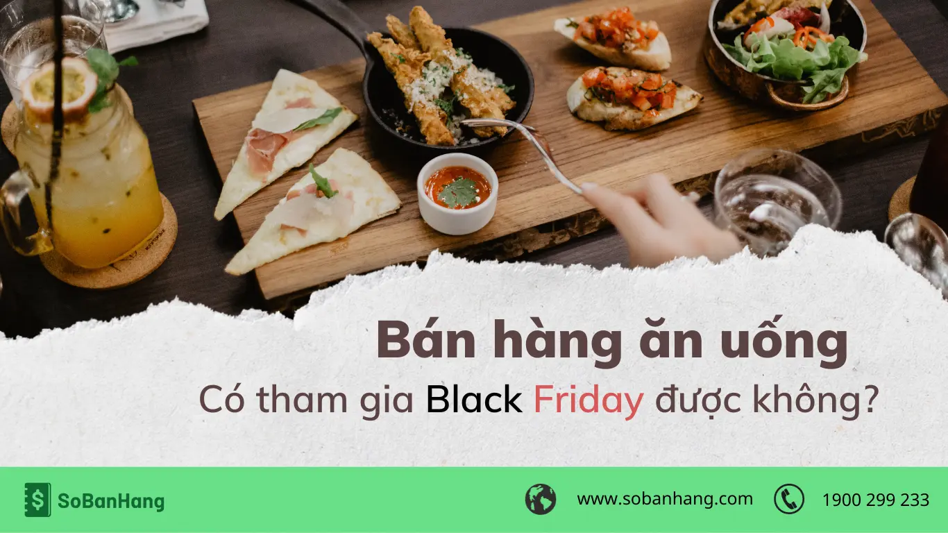 Bán hàng ăn uống có tham gia Black Friday được không? - Sổ Bán Hàng
