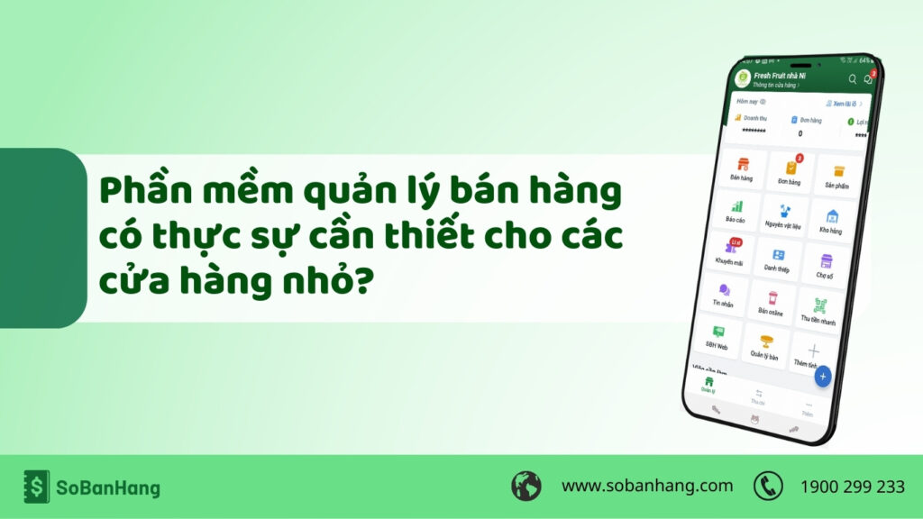 Hình: Phần mềm quản lý bán hàng có thực sự cần thiết cho các cửa hàng nhỏ?
