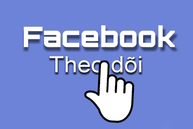 cách tăng lượt theo dõi trên Facebook không tốn tiền