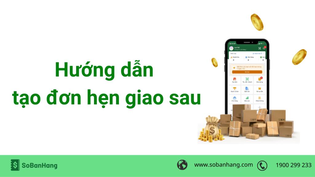 Hướng dẫn tạo đơn hẹn giao sau