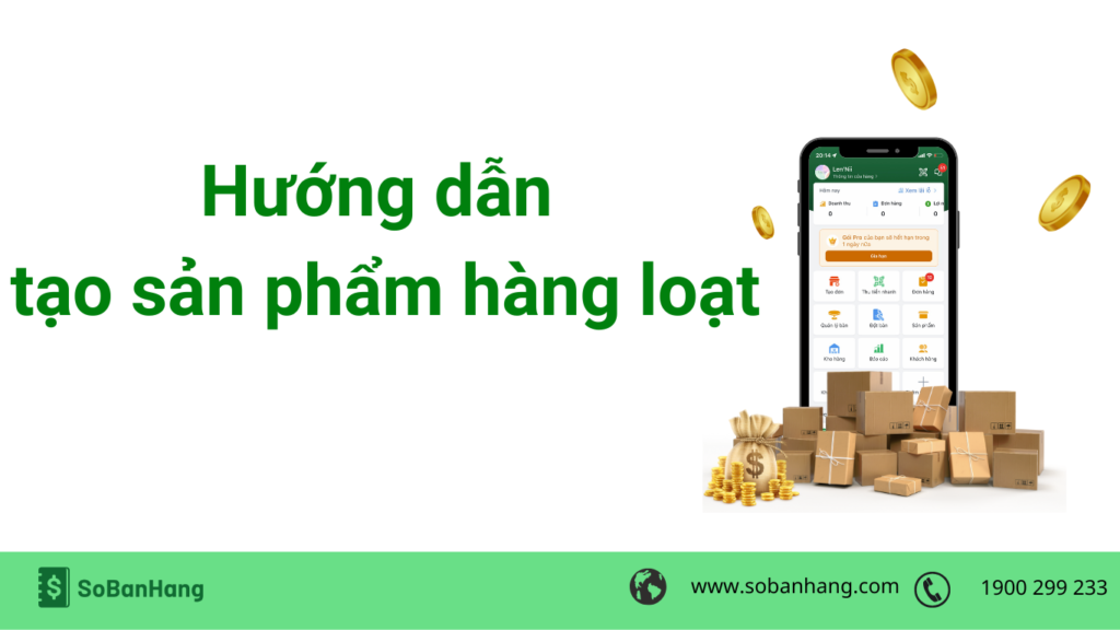 Hướng dẫn tạo sản phẩm hàng loạt