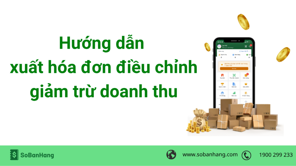 Hướng dẫn xuất hóa đơn điều chỉnh giảm trừ doanh thu