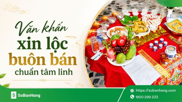 Văn khấn xin lộc buôn bán chuẩn tâm linh, cầu may mắn và tài lộc